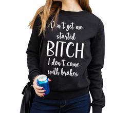 Load image into Gallery viewer, All Gas No Brakes -Sweatshirt