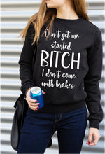 Load image into Gallery viewer, All Gas No Brakes -Sweatshirt